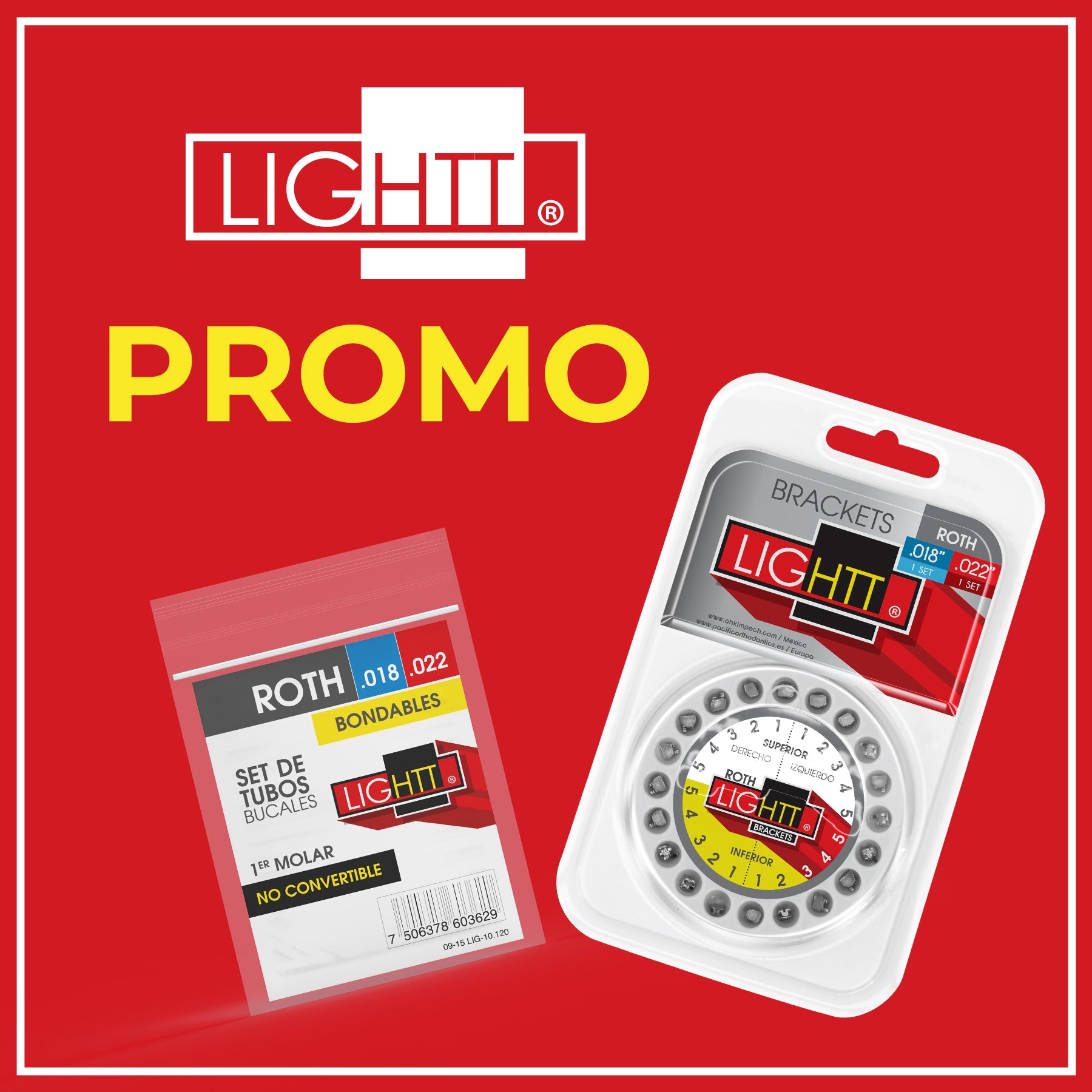 Promo Lightt 1 Set de Brackets + 1 Set de Tubos